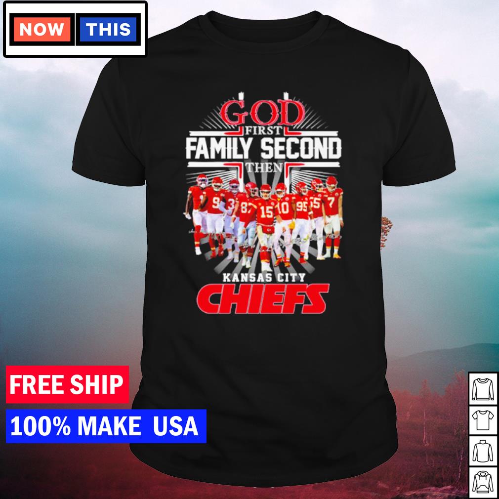 God First Family Second Then Kansas City Chiefs Signatures Shirt ⋆ Vuccie