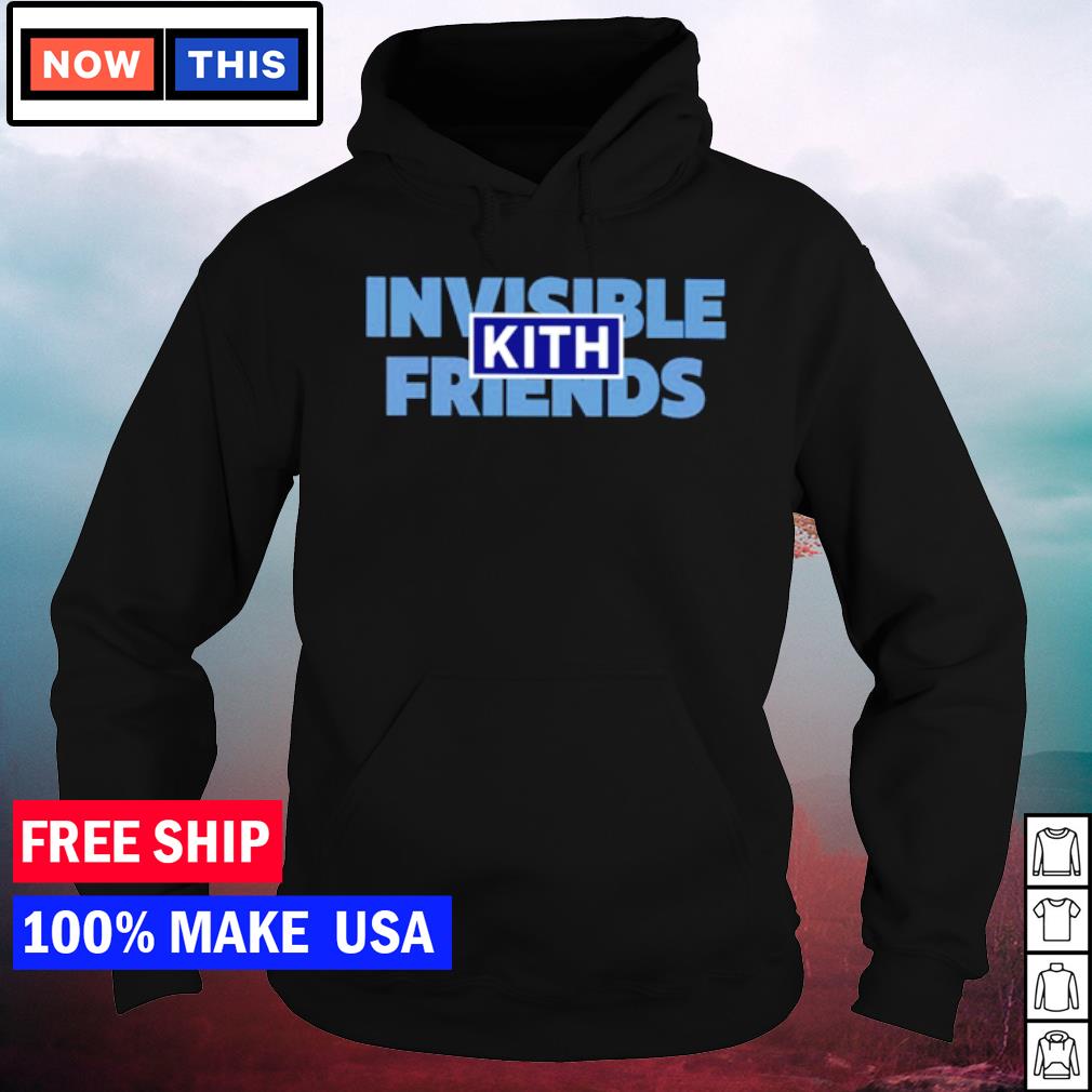 Original kith for invisible friends shirt, hoodie, sweater, long