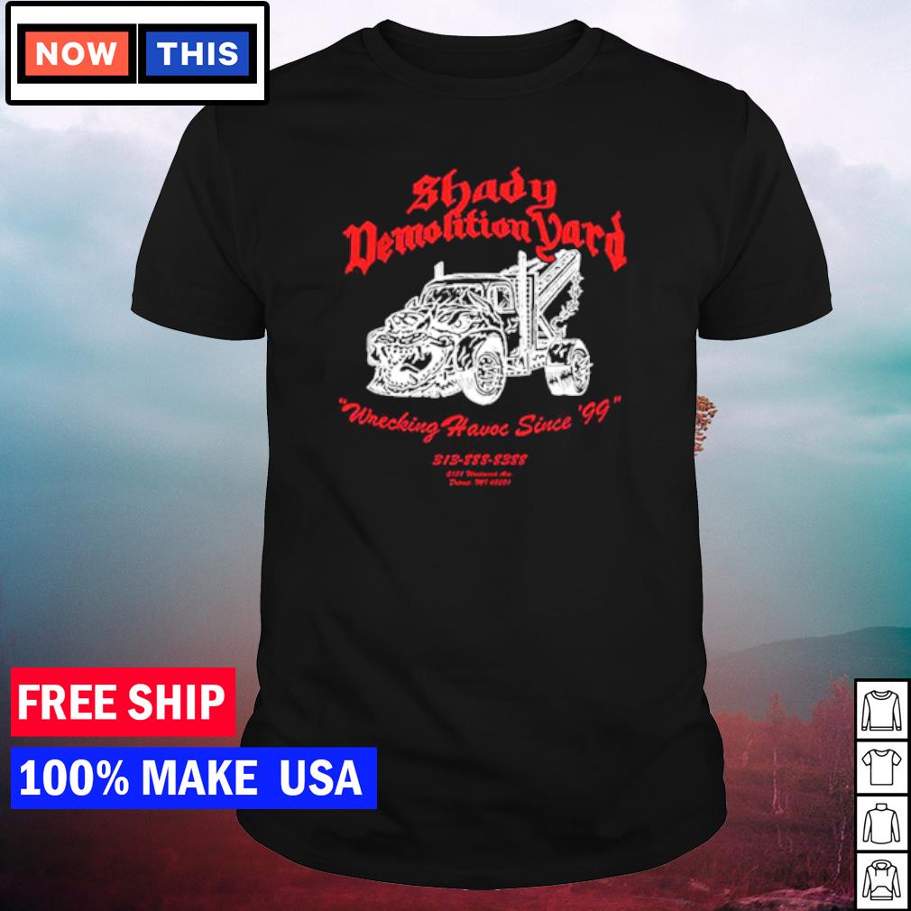 Awesome shady demolition yard barbed wire shirt