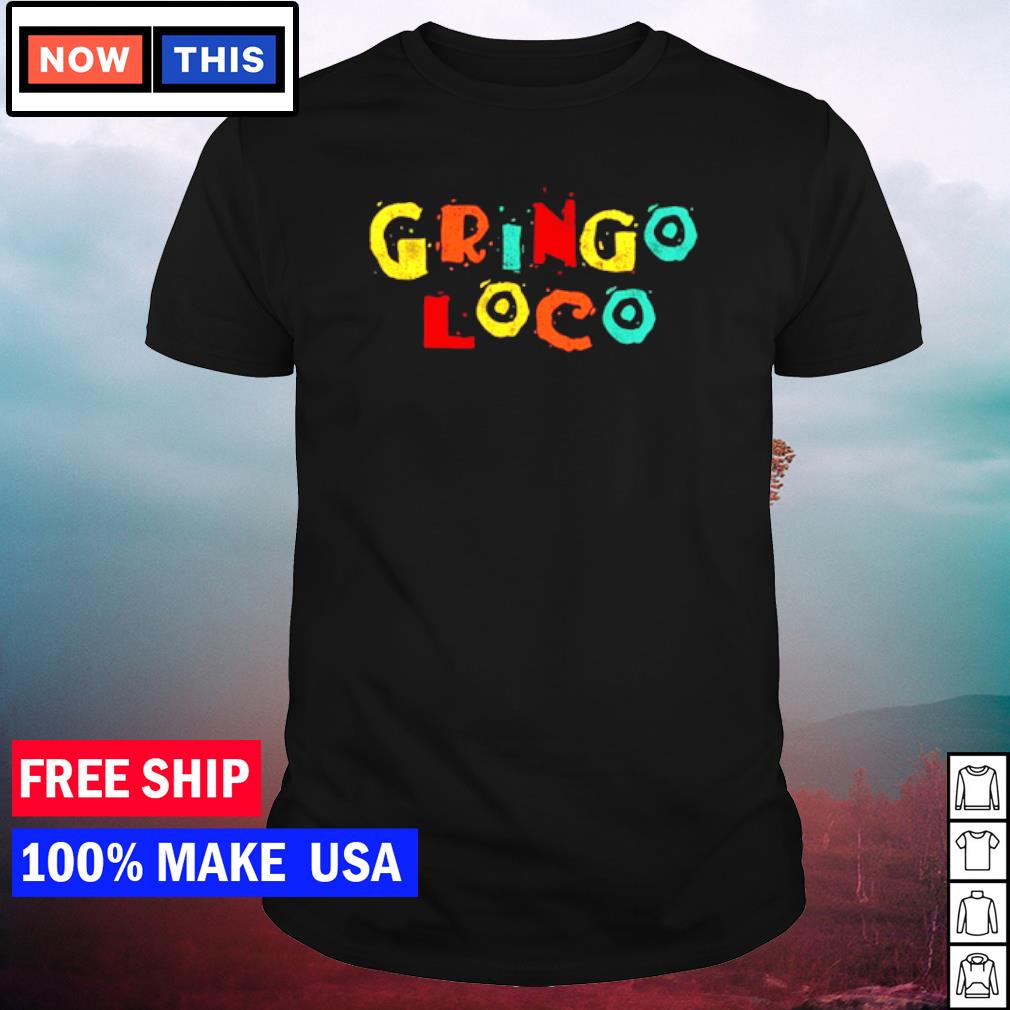 Nice men's gringo loco shirt
