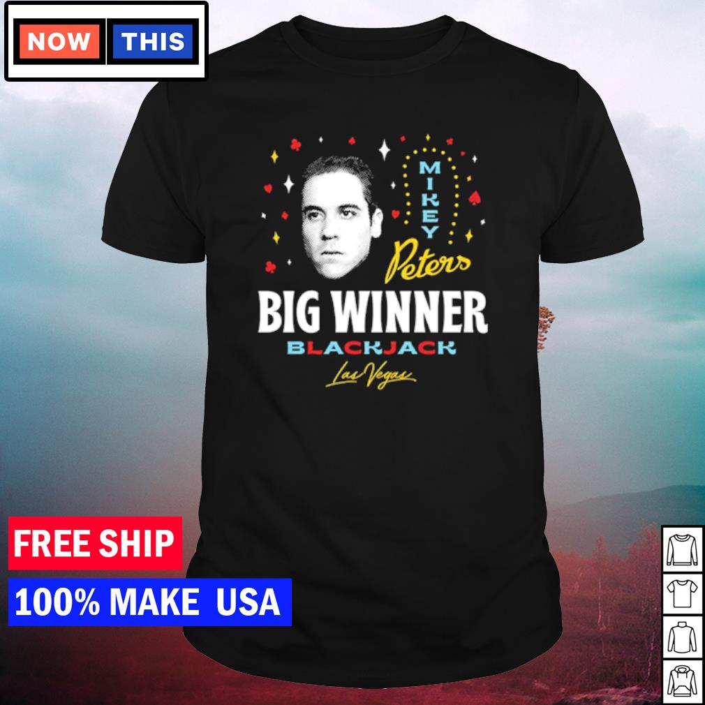 Nice mike Peters Big Winner at the Casino shirt