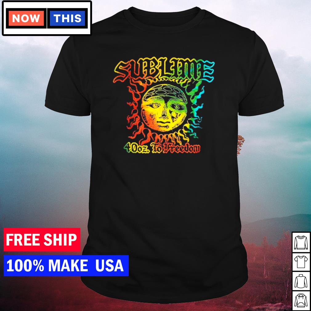 Official sublime 40 Oz. To Freedom Rainbow Sun Logo shirt