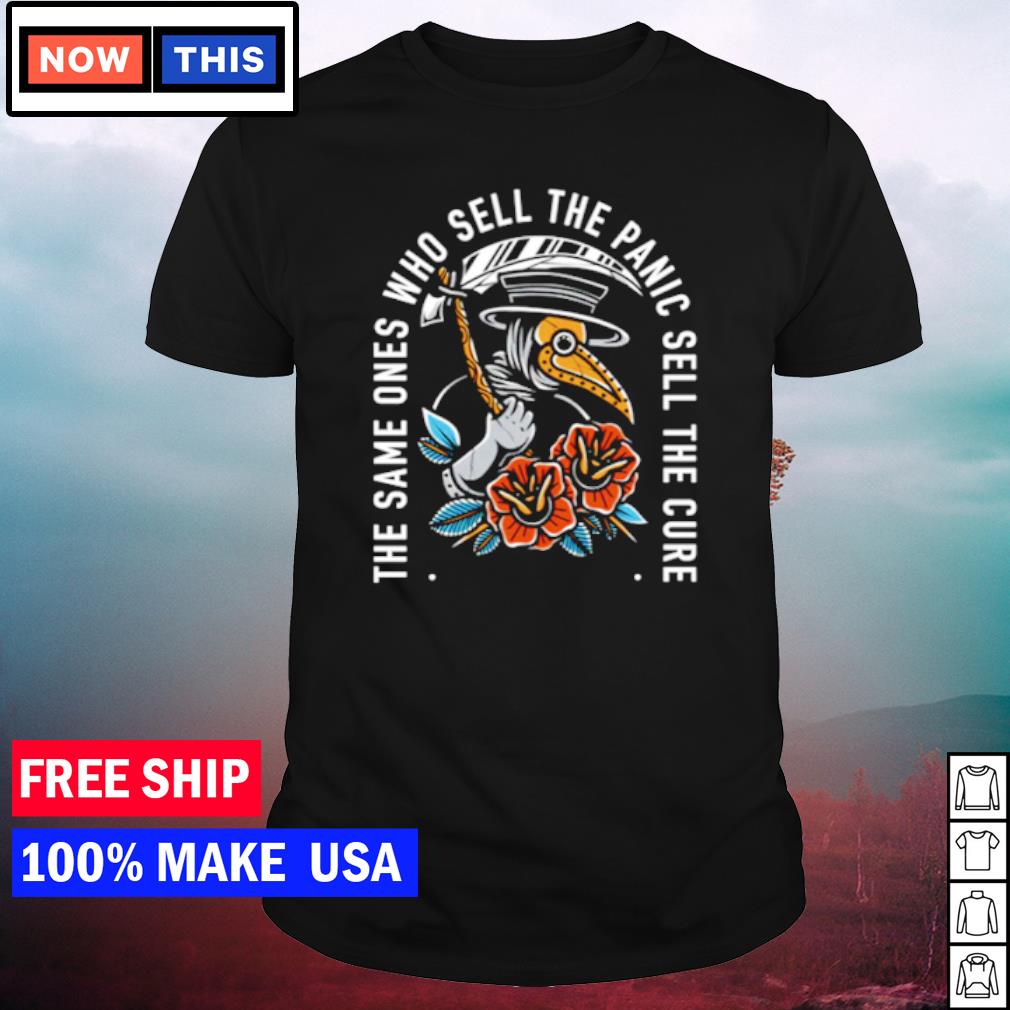 Official the sme ones who sell the panic sell the cure shirt