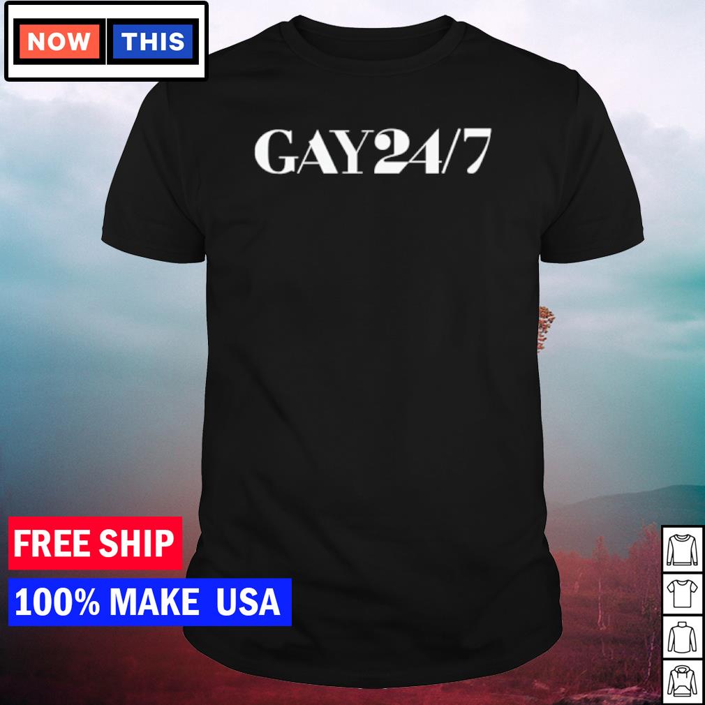Original official Gay 24 7 shirt
